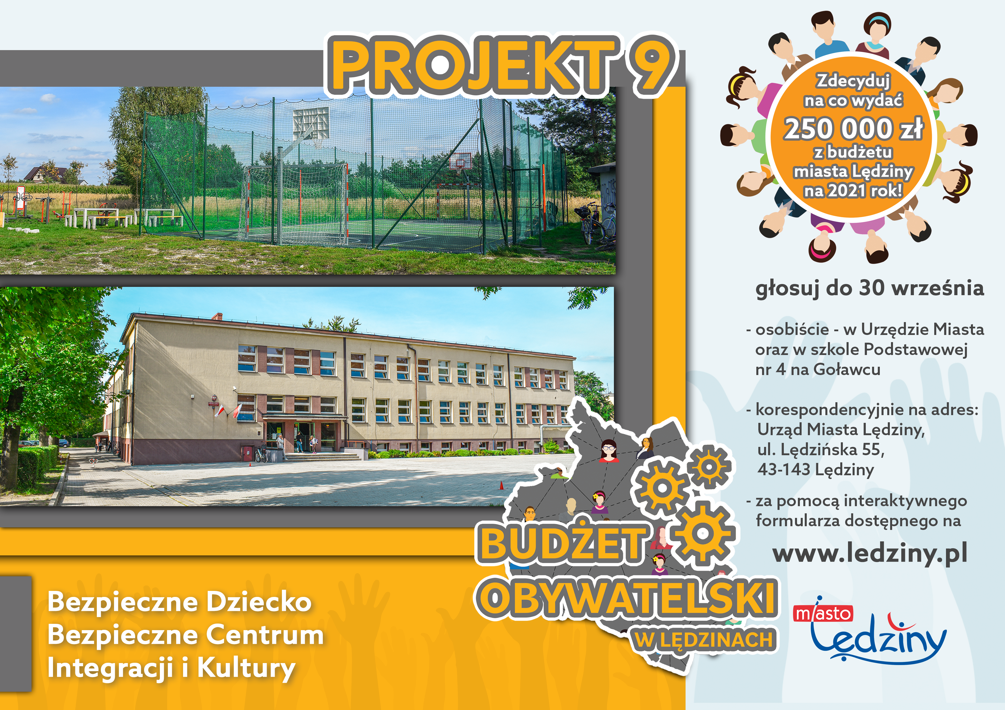 Projekt nr 9 Budżet Obywatelski - Bezpieczne DzieckoBezpieczne Centrum Integracji i Kultury (ul. Hołdunowska i ul. Ułańska)